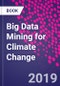 Big Data Mining for Climate Change - Product Thumbnail Image