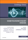 Diabetes/Kidney/Heart Disease, An Issue of Cardiology Clinics. The Clinics: Internal Medicine Volume 37-3- Product Image