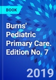 Burns' Pediatric Primary Care. Edition No. 7- Product Image
