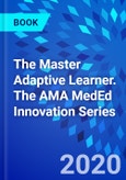 The Master Adaptive Learner. The AMA MedEd Innovation Series- Product Image