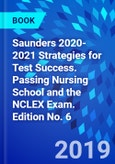 Saunders 2020-2021 Strategies for Test Success. Passing Nursing School and the NCLEX Exam. Edition No. 6- Product Image