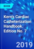 Kern's Cardiac Catheterization Handbook. Edition No. 7- Product Image