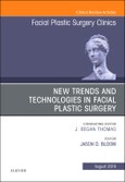 New Trends and Technologies in Facial Plastic Surgery, An Issue of Facial Plastic Surgery Clinics of North America. The Clinics: Surgery Volume 27-3- Product Image