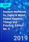 Student Workbook for Darby & Walsh Dental Hygiene. Theory and Practice. Edition No. 5 - Product Thumbnail Image