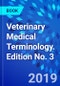 Veterinary Medical Terminology. Edition No. 3 - Product Thumbnail Image