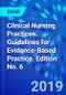 Clinical Nursing Practices. Guidelines for Evidence-Based Practice. Edition No. 6 - Product Image