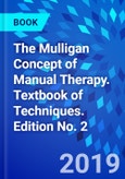 The Mulligan Concept of Manual Therapy. Textbook of Techniques. Edition No. 2- Product Image