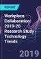 Workplace Collaboration: 2019-20 Research Study - Technology Trends - Product Thumbnail Image