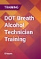 DOT Breath Alcohol Technician Training - Product Image