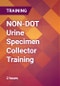 NON-DOT Urine Specimen Collector Training - Product Image