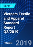 Vietnam Textile and Apparel Standard Report Q2/2019- Product Image