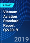 Vietnam Aviation Standard Report Q2/2019- Product Image