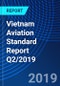 Vietnam Aviation Standard Report Q2/2019 - Product Thumbnail Image
