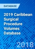 2019 Caribbean Surgical Procedure Volumes Database- Product Image
