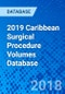 2019 Caribbean Surgical Procedure Volumes Database - Product Thumbnail Image