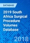 2019 South Africa Surgical Procedure Volumes Database - Product Thumbnail Image