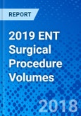 2019 ENT Surgical Procedure Volumes- Product Image