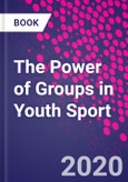 The Power of Groups in Youth Sport- Product Image