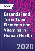 Essential and Toxic Trace Elements and Vitamins in Human Health- Product Image