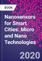 Nanosensors for Smart Cities. Micro and Nano Technologies - Product Thumbnail Image