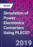 Simulation of Power Electronics Converters Using PLECS?- Product Image