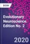 Evolutionary Neuroscience. Edition No. 2 - Product Image