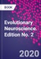 Evolutionary Neuroscience. Edition No. 2 - Product Thumbnail Image