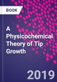 A Physicochemical Theory of Tip Growth- Product Image