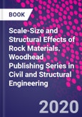 Scale-Size and Structural Effects of Rock Materials. Woodhead Publishing Series in Civil and Structural Engineering- Product Image