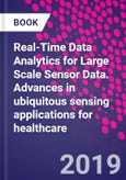 Real-Time Data Analytics for Large Scale Sensor Data. Advances in ubiquitous sensing applications for healthcare- Product Image