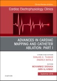 Advances in Cardiac Mapping and Catheter Ablation: Part I, An Issue of Cardiac Electrophysiology Clinics. The Clinics: Internal Medicine Volume 11-3- Product Image
