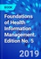 Foundations of Health Information Management. Edition No. 5 - Product Thumbnail Image