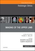 Imaging of the Upper Limb, An Issue of Radiologic Clinics of North America. The Clinics: Radiology Volume 57-5- Product Image