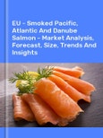 EU - Smoked Pacific, Atlantic and Danube Salmon - Market Analysis, Forecast, Size, Trends and Insights- Product Image