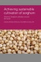 Achieving Sustainable Cultivation of Sorghum Volume 2 - Product Thumbnail Image