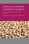 Achieving Sustainable Cultivation of Sorghum Volume 2 - Product Thumbnail Image