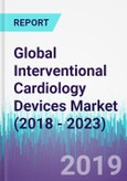 Global Interventional Cardiology Devices Market (2018 - 2023)- Product Image