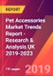 Pet Accessories Market Trends Report - Research & Analysis UK 2019-2023 - Product Thumbnail Image