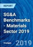 SG&A Benchmarks - Materials Sector 2019- Product Image