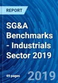 SG&A Benchmarks - Industrials Sector 2019- Product Image
