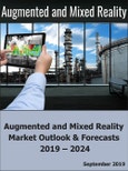 Augmented Reality and Mixed Reality Market Outlook and Forecasts 2019-2024- Product Image