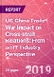 US-China Trade War Impact on Cross-strait Relations: From an IT Industry Perspective - Product Thumbnail Image