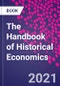The Handbook of Historical Economics - Product Image
