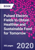 Pulsed Electric Fields to Obtain Healthier and Sustainable Food for Tomorrow- Product Image