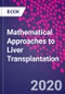 Mathematical Approaches to Liver Transplantation - Product Thumbnail Image