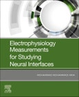 Electrophysiology Measurements for Studying Neural Interfaces- Product Image