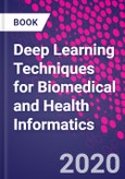 Deep Learning Techniques for Biomedical and Health Informatics- Product Image