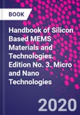 Handbook of Silicon Based MEMS Materials and Technologies. Edition No. 3. Micro and Nano Technologies- Product Image