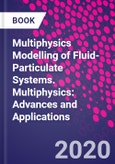 Multiphysics Modelling of Fluid-Particulate Systems. Multiphysics: Advances and Applications- Product Image