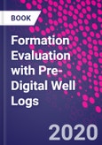 Formation Evaluation with Pre-Digital Well Logs- Product Image